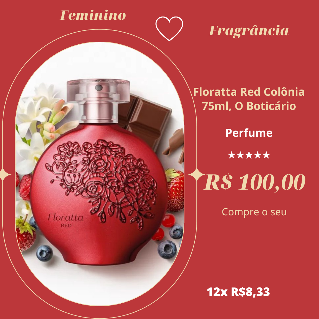 olônia Floratta Red 75 ML Boticario