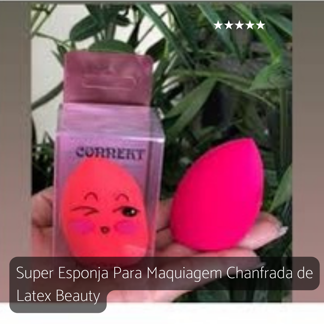 Super Esponja Para Maquiagem Chanfrada de Latex Beauty