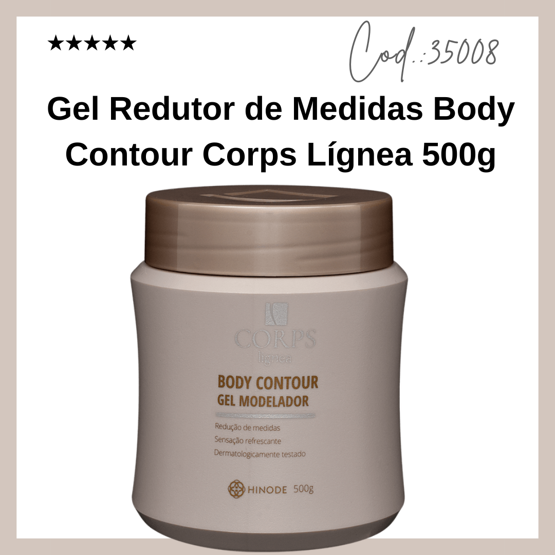 Gel Redutor de Medidas Body Contour Corps Lígnea O Gel Redutor de Medidas Corps Lignea da Hinode é o produto